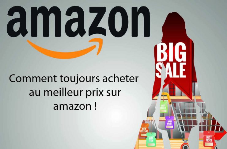 comment toujours acheter au meilleur prix sur amazon idroid.fr