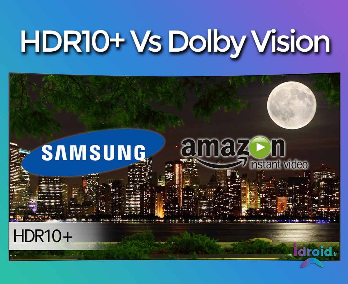 HDR10+, le nouveau concurrent au Dolby Vision par Amazon et Samsung, mais, est-il meilleur ?
